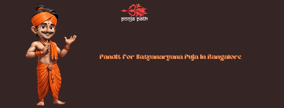 Pandit For Satyanaryana Puja In Bangalore